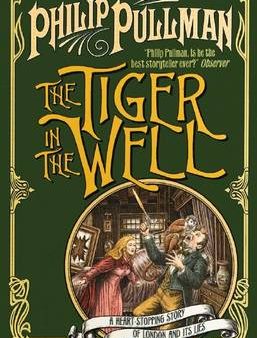 Philip Pullman: Tiger in the Well [2004] paperback Online now