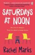 Saturdays at Noon: An uplifting, emotional and unpredictable page-turner to make you smile on Sale