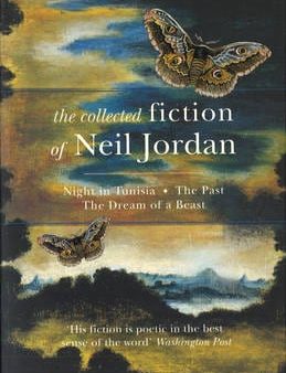 Neil Jordan: The Collected Fiction Of Neil Jordan [1997] paperback Discount