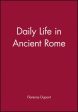 Daily Life in Ancient Rome For Cheap